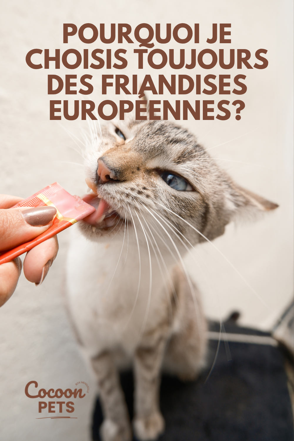 Comment nous choisissons nos friandises européennes?